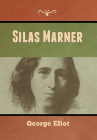 Title: Silas Marner, Author: George Eliot