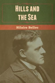 Title: Hills and the Sea, Author: Hilaire Belloc
