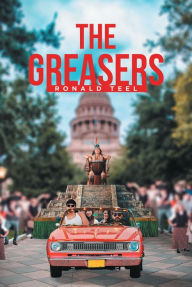 Title: The Greasers, Author: Ronald Teel