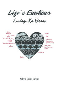 Title: Life's Emotions: Zindagi Ka Ehsaas, Author: Naleen Chand Lachan