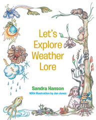 Title: Let's Explore Weather Lore, Author: Sandra Hanson