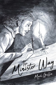 Title: The Minister Way, Author: Mark Griffin