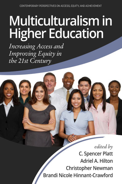 Multiculturalism Higher Education: Increasing Access and Improving Equity the 21st Century