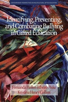 Identifying, Preventing and Combating Bullying Gifted Education