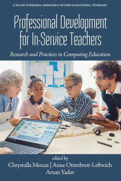 Professional Development for In-Service Teachers: Research and Practices Computing Education