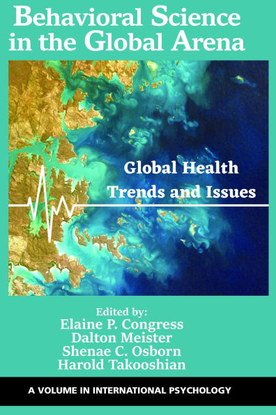 Behavioral Science the Global Arena: Health Trends and Issues