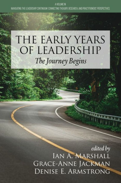 The Early Years of Leadership: Journey Begins