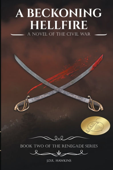 A Beckoning Hellfire: A Novel of the Civil War