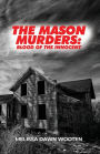 The Mason Murders: Blood of the Innocent