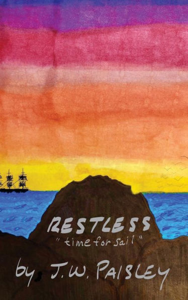 Restless: "time for sail"