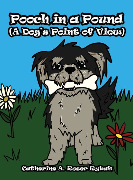 Pooch a Pound (A Dog's Point of View)