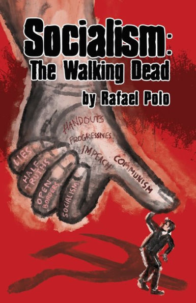 Socialism: The Walking Dead