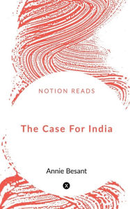 Title: The Case For India, Author: Rudyard Kipling