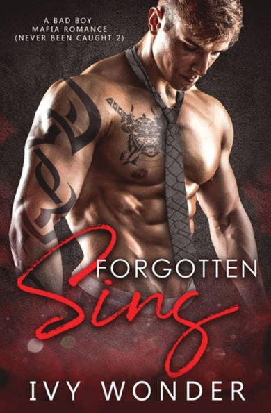 Forgotten Sins: A Bad Boy Mafia Romance