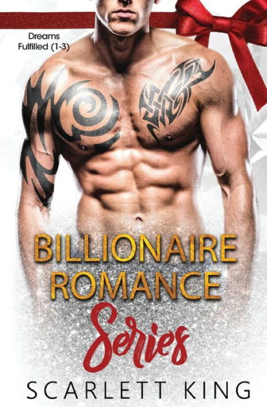 Billionaire Romance Series: Dreams Fulfilled (1-3)