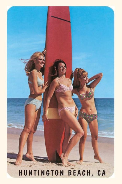 The Vintage Journal Surfer Girls, Huntington Beach, California