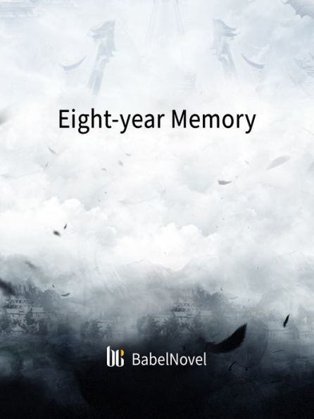 Eight-year Memory: Volume 1