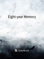 Eight-year Memory: Volume 1