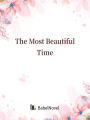 The Most Beautiful Time: Volume 1