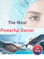 The Most Powerful Doctor: Volume 1