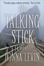 The Talking Stick: A Novel