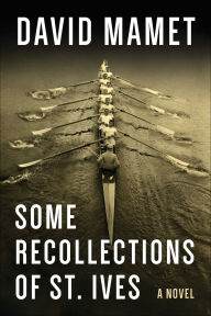 Amazon books download kindle Some Recollections of St. Ives: A Novel iBook RTF DJVU English version by David Mamet