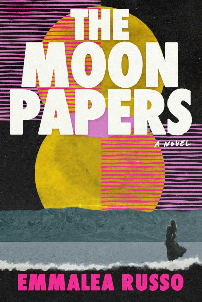 The Moon Papers: A Novel
