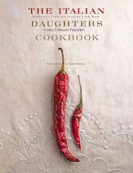 Title: The Italian Daughter's Cookbook, Author: Cathy Coluccio Fazzolari