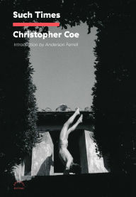 Title: Such Times, Author: Christopher Coe