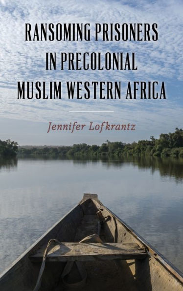 Ransoming Prisoners Precolonial Muslim Western Africa