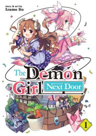 Online google book download to pdf The Demon Girl Next Door Vol. 1 by Izumo Ito