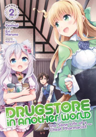 Title: Drugstore in Another World: The Slow Life of a Cheat Pharmacist (Manga) Vol. 2, Author: Kennoji