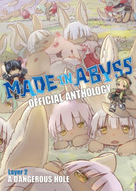 Download books from google books for free Made in Abyss Official Anthology - Layer 2: A Dangerous Hole DJVU 9781648272318 by Akihito Tsukushi