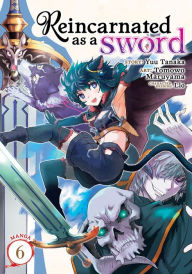 Title: Reincarnated as a Sword Manga Vol. 6, Author: Yuu Tanaka