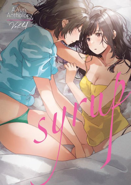 Syrup: A Yuri Anthology Vol. 4