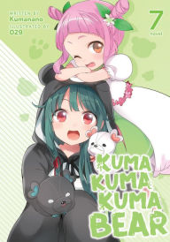 Download epub books for free Kuma Kuma Kuma Bear (Light Novel) Vol. 7 in English by  9781648272394 