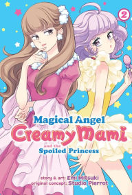 Free book database download Magical Angel Creamy Mami and the Spoiled Princess Vol. 2 (English Edition) by  9781648272455 MOBI ePub PDB