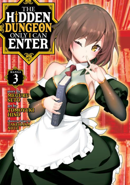 The Hidden Dungeon Only I Can Enter Manga, Vol. 3