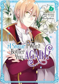 Downloading ebooks for free for kindle I Swear I Won't Bother You Again! (Manga) Vol. 2  English version 9781648272790