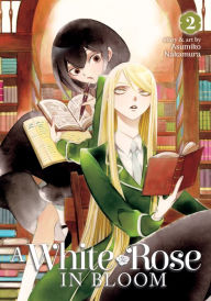 Download free german audio books A White Rose in Bloom Vol. 2