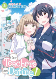 Free ebooks download android Our Teachers Are Dating! Vol. 4 9781648272851 (English Edition) PDF by Pikachi Ohi