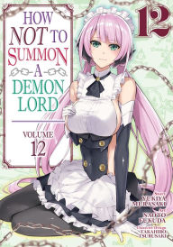Ebooks for mobile phones free download How NOT to Summon a Demon Lord (Manga) Vol. 12