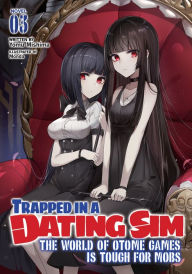 Ebook download pdf free Trapped in a Dating Sim: The World of Otome Games is Tough for Mobs (Light Novel) Vol. 3 MOBI RTF 9781648272950 English version by 