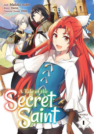 Title: A Tale of the Secret Saint (Manga) Vol. 1, Author: Touya