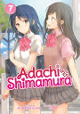 Adachi and Shimamura (Light Novel) Vol. 7