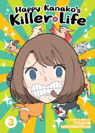 Free computer books for download pdf Happy Kanako's Killer Life Vol. 3 9781648273773 by  English version PDB MOBI