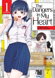 Title: The Dangers in My Heart Vol. 1, Author: Norio Sakurai