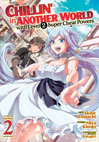 Chillin' Another World with Level 2 Super Cheat Powers (Manga) Vol.