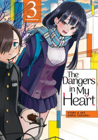 Electronic free ebook download The Dangers in My Heart Vol. 3 by  FB2 CHM (English Edition)