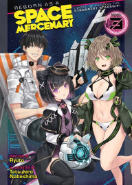 Ebooks online free download Reborn as a Space Mercenary: I Woke Up Piloting the Strongest Starship! (Light Novel) Vol. 3 (English Edition)